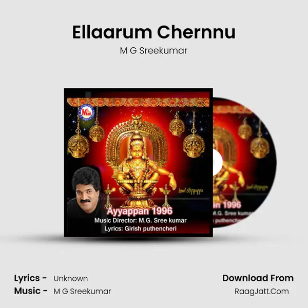 Ellaarum Chernnu MP3 Song by M G Sreekumar Cover