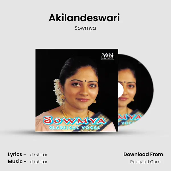 Akilandeswari (Sowmiya) MP3 Song by Sowmya Cover