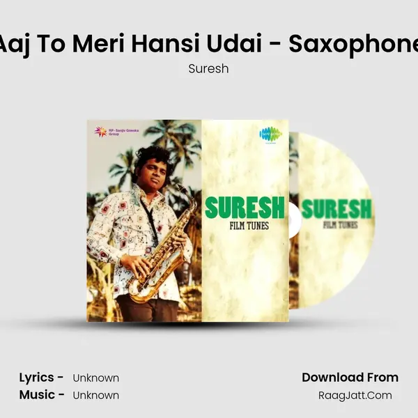 Aaj To Meri Hansi Udai - Saxophone MP3 Song by Suresh Cover