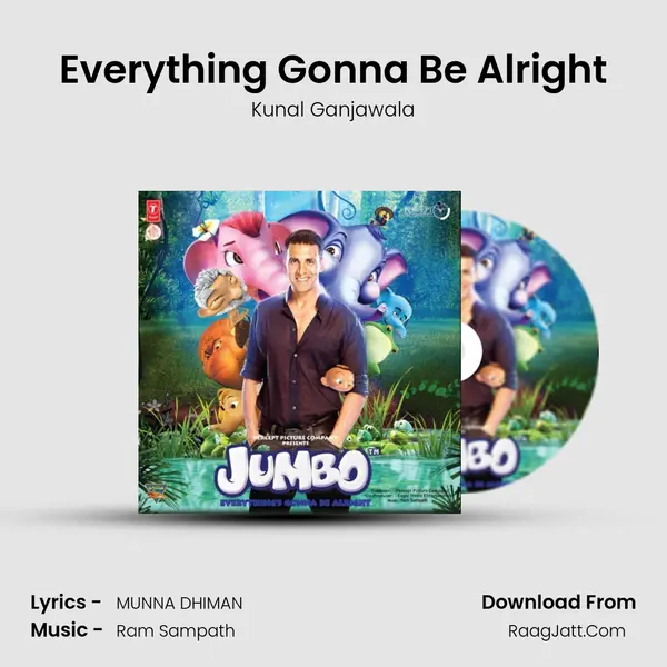 Everything Gonna Be Alright MP3 Song by Kunal Ganjawala Cover