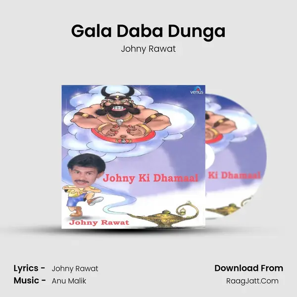 Gala Daba Dunga MP3 Song by Johny Rawat Cover