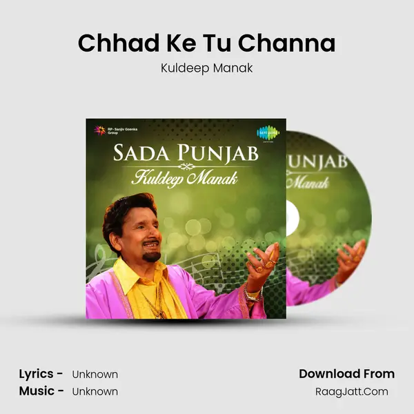 Chhad Ke Tu Channa MP3 Song by Kuldeep Manak Cover