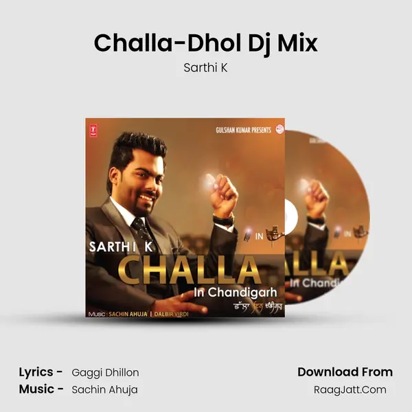 Challa-Dhol Dj Mix MP3 Song by Sarthi K Cover