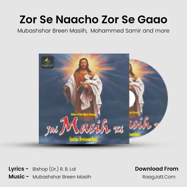 Zor Se Naacho Zor Se Gaao mp3 song