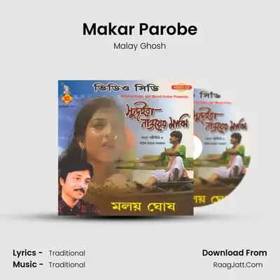 Makar Parobe MP3 Song by Malay Ghosh Cover
