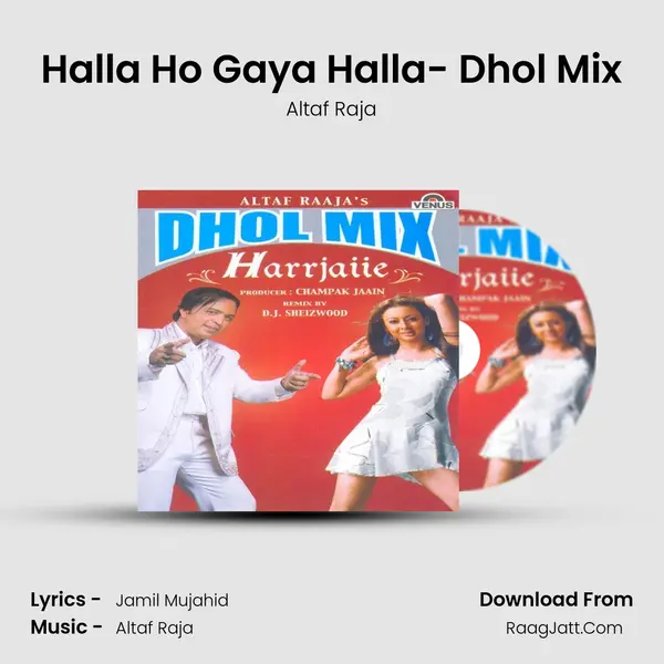 Halla Ho Gaya Halla- Dhol Mix MP3 Song by Altaf Raja Cover