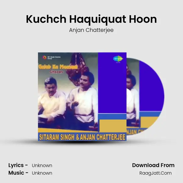 Kuchch Haquiquat Hoon MP3 Song by Anjan Chatterjee Cover