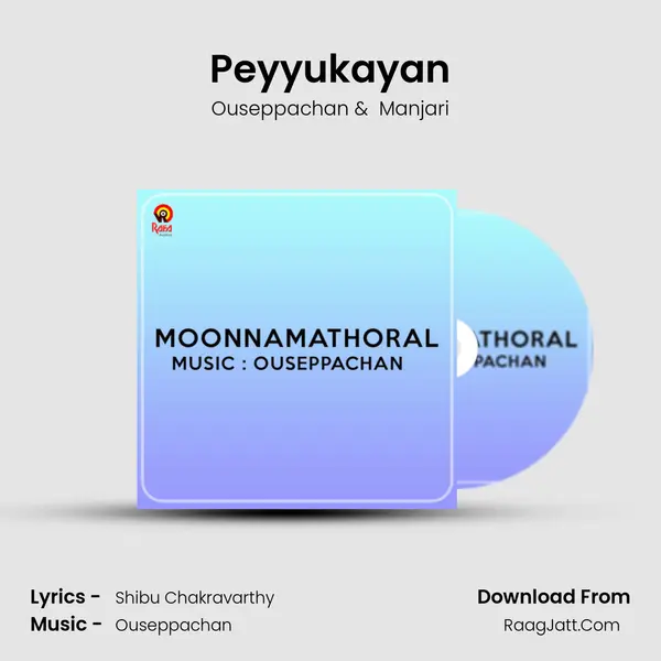 Peyyukayan MP3 Song by Ouseppachan Cover