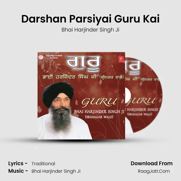 Darshan Parsiyai Guru Kai MP3 Song by Bhai Harjinder Singh Ji Cover