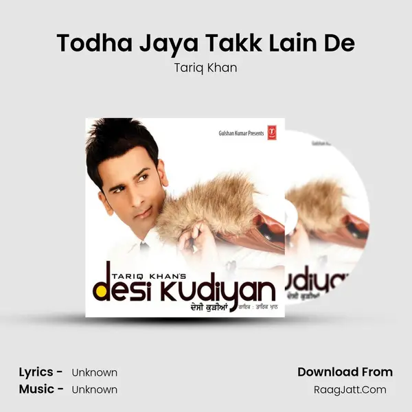 Todha Jaya Takk Lain De mp3 song