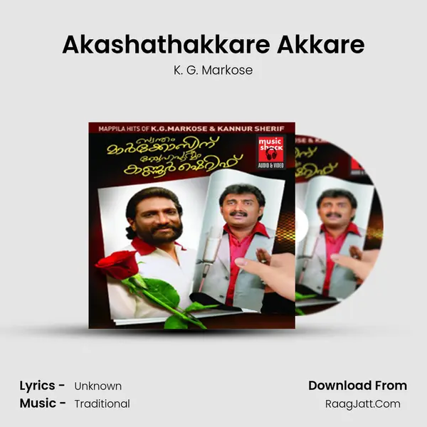 Akashathakkare Akkare MP3 Song by K. G. Markose Cover