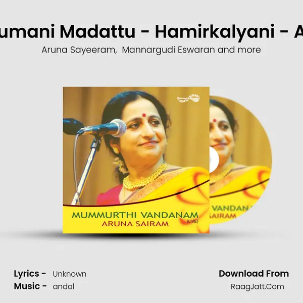 Thumani Madattu - Hamirkalyani - Adi (Live) MP3 Song by Aruna Sayeeram Cover
