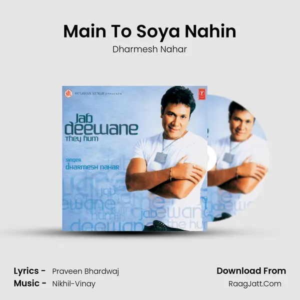 Main To Soya Nahin mp3 song