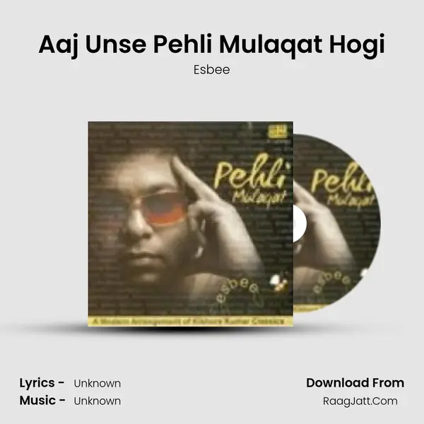 Aaj Unse Pehli Mulaqat Hogi MP3 Song by Esbee Cover
