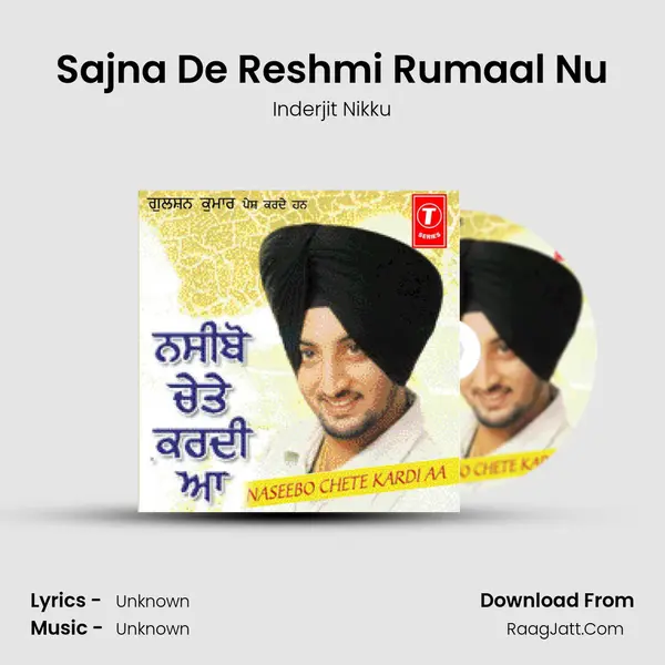 Sajna De Reshmi Rumaal Nu MP3 Song by Inderjit Nikku Cover