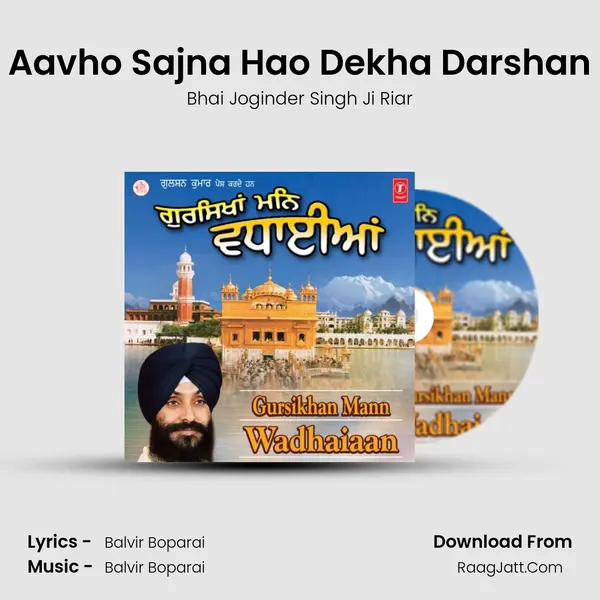 Aavho Sajna Hao Dekha Darshan MP3 Song by Bhai Joginder Singh Ji Riar Cover