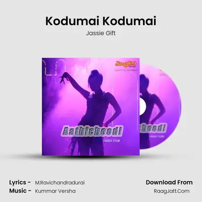 Kodumai Kodumai MP3 Song by Jassie Gift Cover