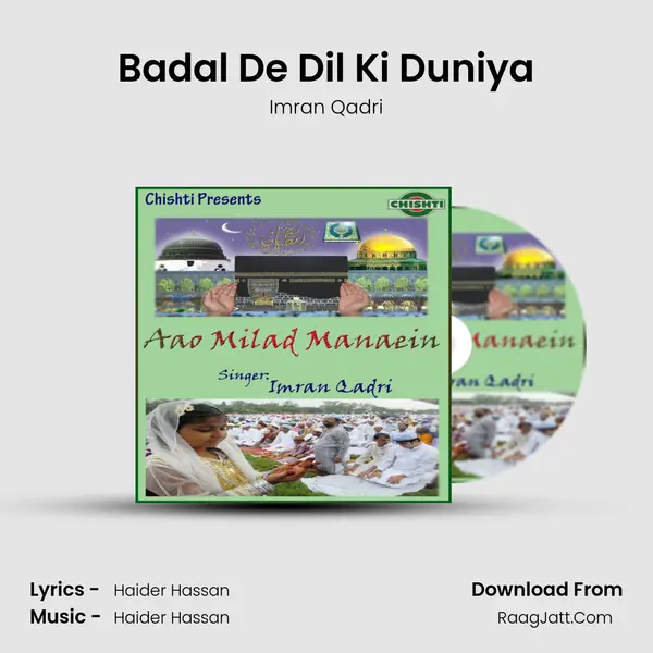 Badal De Dil Ki Duniya MP3 Song by Imran Qadri Cover