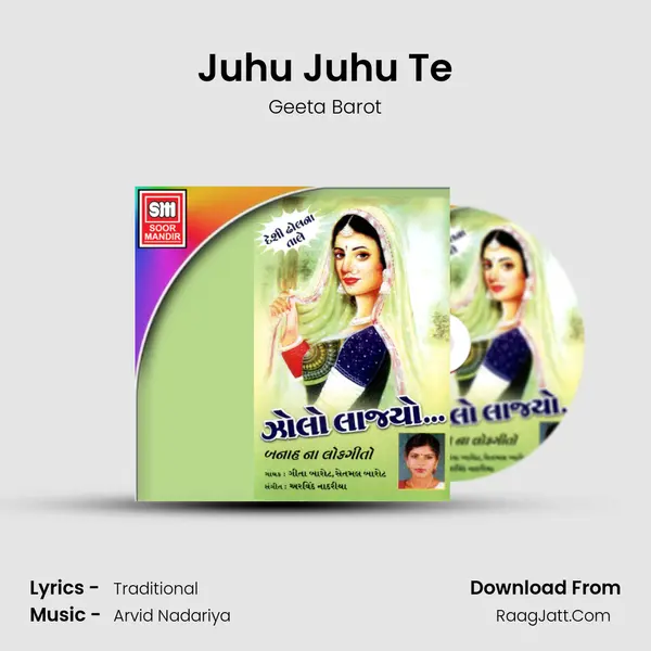 Juhu Juhu Te MP3 Song by Geeta Barot Cover