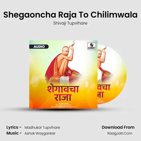 Shegaoncha Raja To Chilimwala MP3 Song by Shivaji Tupvihare Cover
