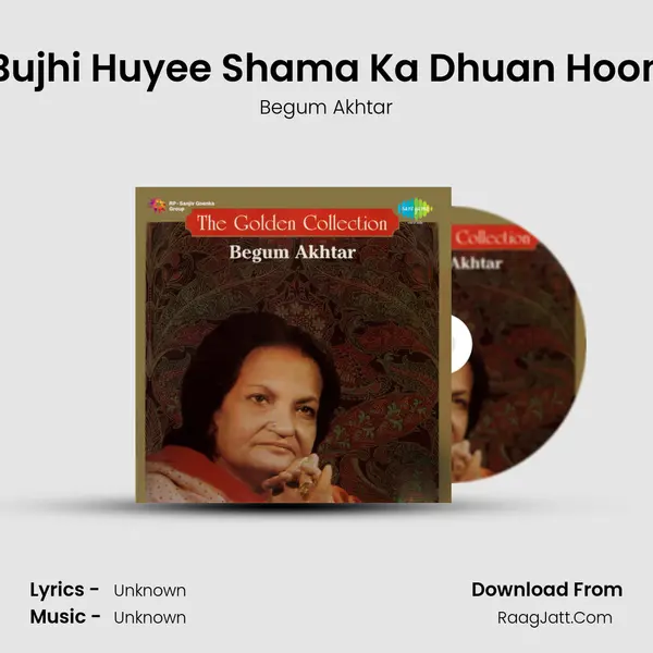 Bujhi Huyee Shama Ka Dhuan Hoon MP3 Song by Begum Akhtar Cover