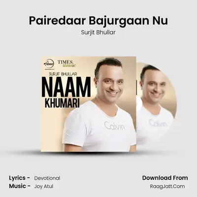 Pairedaar Bajurgaan Nu MP3 Song by Surjit Bhullar Cover