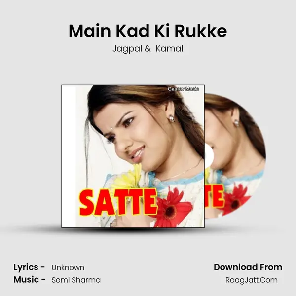 Main Kad Ki Rukke MP3 Song by Jagpal Cover