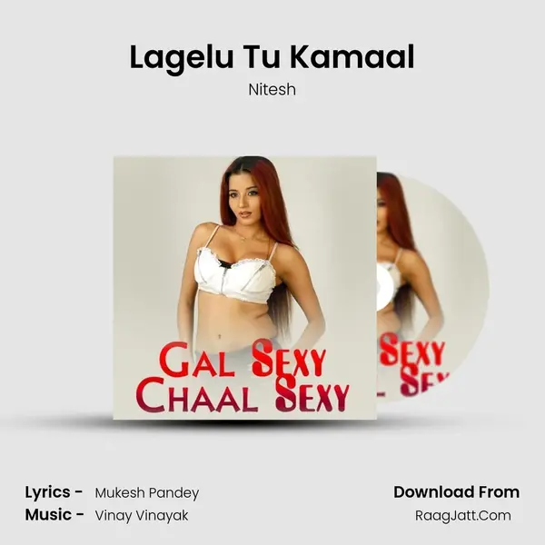 Lagelu Tu Kamaal MP3 Song by Nitesh Cover