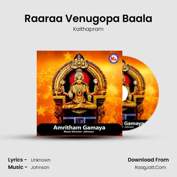 Raaraa Venugopa Baala MP3 Song by Kaithapram Cover