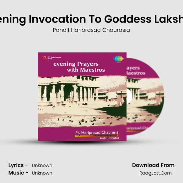 Evening Invocation To Goddess Lakshmi MP3 Song by Pandit Hariprasad Chaurasia Cover