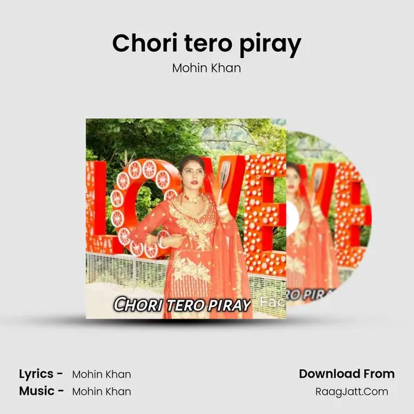 Chori tero piray MP3 Song by Mohin Khan Cover