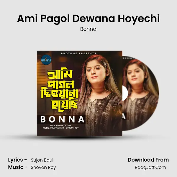 Ami Pagol Dewana Hoyechi MP3 Song by Bonna Cover