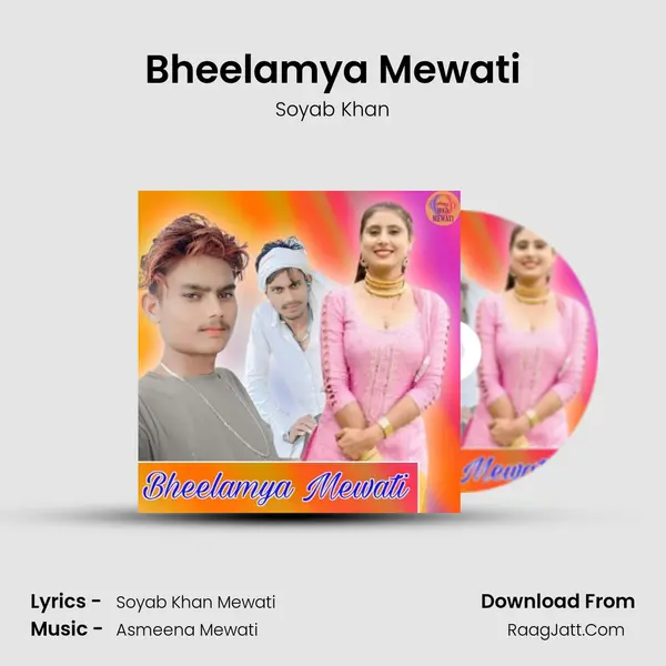 Bheelamya Mewati MP3 Song by Soyab Khan Cover
