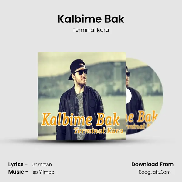 Kalbime Bak - Terminal Kara