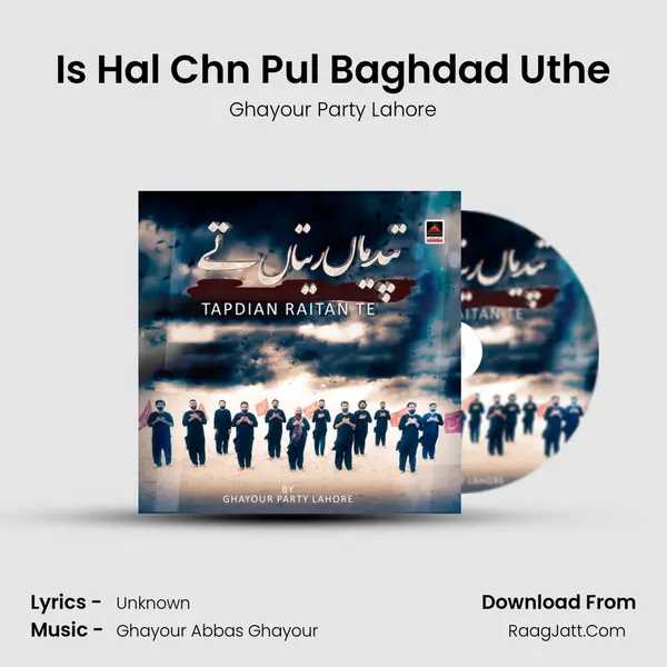 Is Hal Ch&#x27;n Pul Baghdad Uthe mp3 song