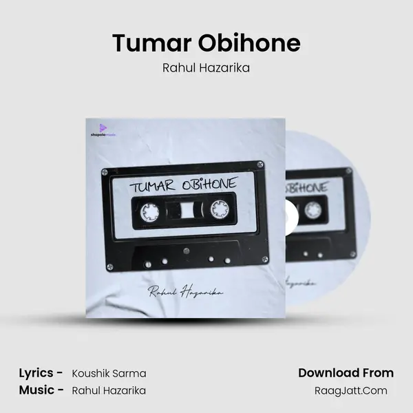 Tumar Obihone MP3 Song by Rahul Hazarika Cover