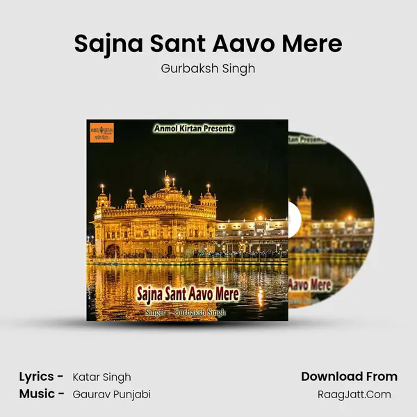 Sajna Sant Aavo Mere MP3 Song by Gurbaksh Singh Cover