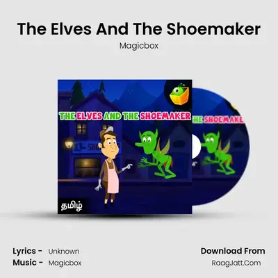 The Elves And The Shoemaker - Magicbox