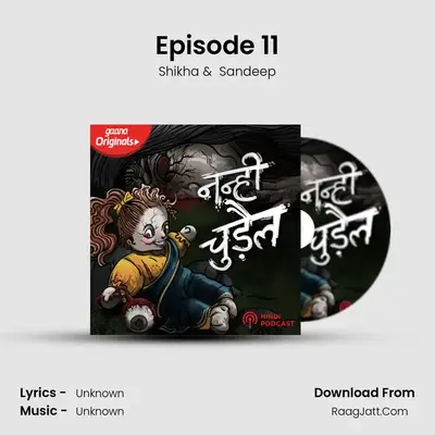 Episode 11 mp3 song