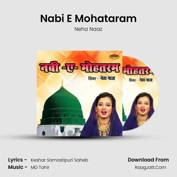 Nabi E Mohataram - Neha Naaz