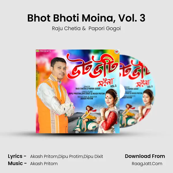 Bhot Bhoti Moina, Vol. 3 - Raju Chetia