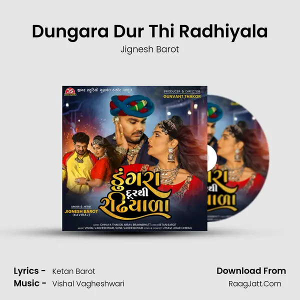 Dungara Dur Thi Radhiyala - Jignesh Barot