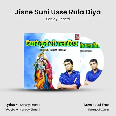 Jisne Suni Usse Rula Diya mp3 song
