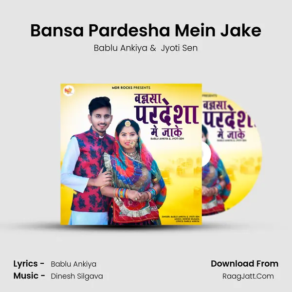 Bansa Pardesha Mein Jake - Bablu Ankiya