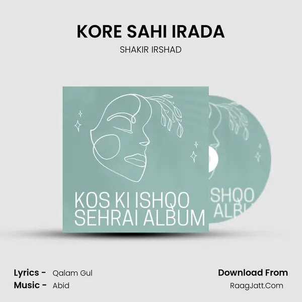 KORE SAHI IRADA MP3 Song by SHAKIR IRSHAD Cover