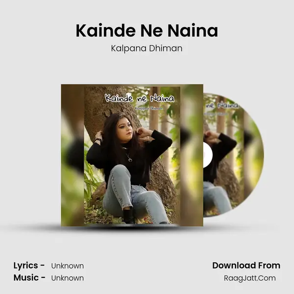 Kainde Ne Naina - Kalpana Dhiman