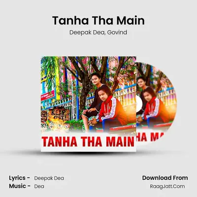 Tanha Tha Main MP3 Song by Deepak Dea Cover