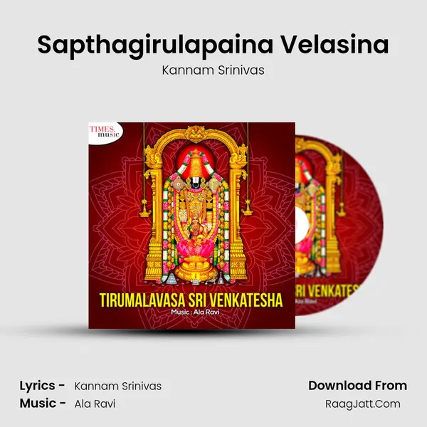 Sapthagirulapaina Velasina MP3 Song by Kannam Srinivas Cover
