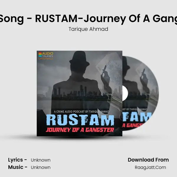 Title Song - RUSTAM-Journey Of A Gangster (Hindi Crime Podcast) mp3 song