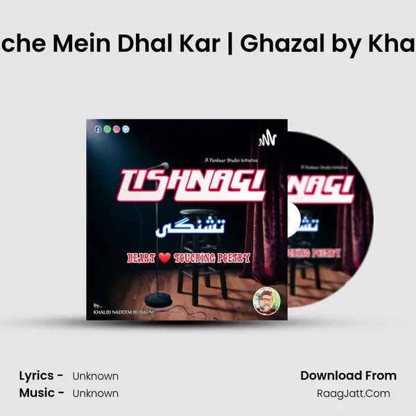 Ep 01 : Waqt Ke Saanche Mein Dhal Kar | Ghazal by Khalid Nadeem Budauni MP3 Song by  Cover